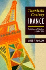 Twentieth-century France - Politics And Society In France, 1898-1991