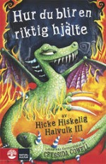 Hur Du Blir En Riktig Hjälte