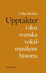 Upptakter I Den Svenska Vokalmusikens Historia