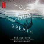 Hold Your Breath - The Ice..