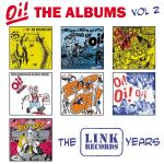 Oi! The Albums Vol 2 - The Link Records Years