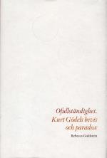 Ofullständighet - Kurt Gödels Bevis Och Paradox
