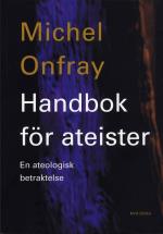 Handbok För Ateister - En Ateologisk Betraktelse