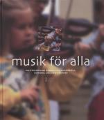 Musik För Alla- Om Stockholms Kommunala Musikskola, Historik, Mål Och Visio