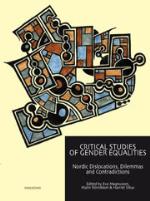 Critical Studies Of Gender Equalities - Nordic Dislocations, Dilemmas And Contradictions