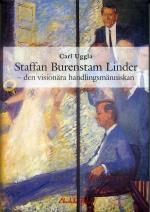 Staffan Burenstam Linder - Den Visionära Handlingsmänniskan