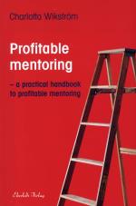 Profitable Mentoring - A Practical Handbook To Profitable Mentoring