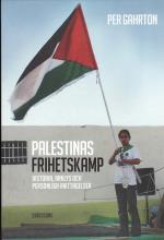 Palestinas Frihetskamp - Historia, Analys Och Personliga Iakttagelser
