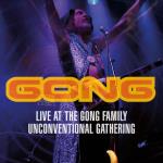 Live At The Gong Family Unconventional