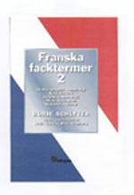 Franska Facktermer 2 - Geologi, Geografi, Meteorologi. Kemi, Biokemi. Genet