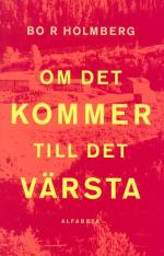 Om Det Kommer Till Det Värsta