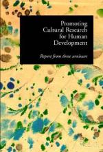 Promoting Cultural Research For Human Development - Report From Three Semin