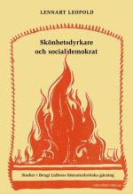 Skönhetsdyrkare Och Socialdemokrat - Studier I Bengt Lidforss Litteraturkri
