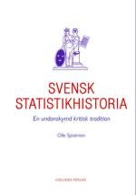 Svensk Statistikhistoria - En Undanskymd Kritisk Tradition