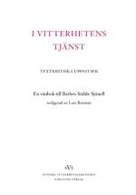 I Vitterhetens Tjänst - Textkritiska Uppsatser - En Vänbok Till Barbro Ståh