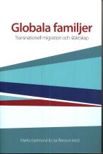 Globala Familjer - Transnationell Migration Och Släktskap