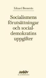 Socialismens Förutsättningar Och Socialdemokratins Uppgifter