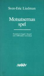 Motsatsernas Spel - Friedrich Engels Filosofi Och 1800-talets Vetenskap