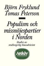 Populism Och Missnöjespartier I Norden - Studier Av Småborgerlig Klassaktiv