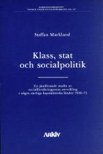 Klass, Stat Och Socialpolitik - En Jämförande Studie Av Socialförsäkringarn
