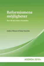 Reformismens Möjligheter - Åter Till Den Bättre Framtiden