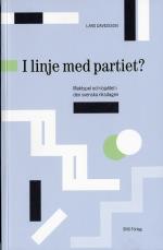 I Linje Med Partiet? - Maktspel Och Lojalitet I Den Svenska Riksdagen