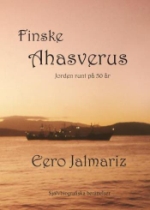 Finske Ahasverus - Jorden Runt På 50 År