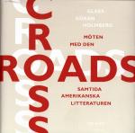 Crossroads - Möten Med Den Samtida Amerikanska Litteraturen