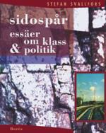 Sidospår - Essäer Om Klass & Politik
