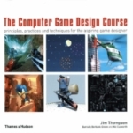 Computer Game Design Course - Principles, Practices And Techniques For The