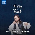 Thrilling Tenor/Best Loved Opera Arias