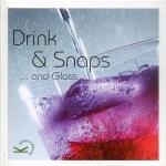 Drink & Snaps...and Glass