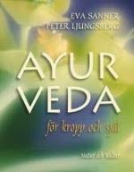 Ayurveda - För Kropp Och Själ