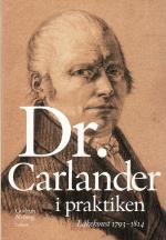 Doktor Carlander I Praktiken - Läkarkonst 1793-1814