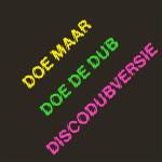 Doe De Dub: Discodubversie