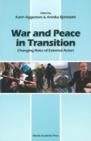 War And Peace In Transition - Changing Roles Of External Actors