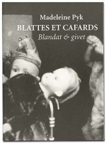 Blattes Et Cafards / Blandat Och Givet