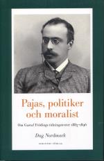 Pajas, Politiker Och Moralist - Om Gustaf Frödings Tidningstexter 1885-1896