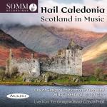 Hail Caledonia / Scotland In Music