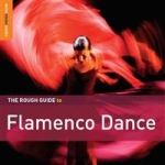 Rough Guide To Flamenco Dance