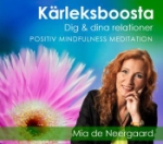 Kärleksboosta Dig & Dina Relationer! - Positiv Mindfulness Meditation