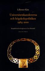 Universitetskanslererna Och Högskolepolitiken 1964-2010