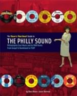 The There´s That Beat! Guide To The Philly Sound - Philadelphia Soul Music And Its R&b Roots - From Gospel & Bandstand To Tsop