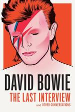 The Last Interview: Bowie David:...