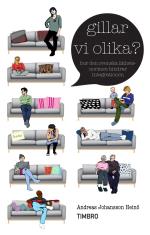 Gillar Vi Olika? - Hur Den Svenska Likhetsnormen Hindrar Integrationen