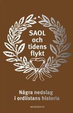 Saol Och Tidens Flykt - Några Nedslag I Ordlistans Historia