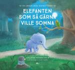 Elefanten Som Så Gärna Ville Somna - En Annorlunda Godnattsaga