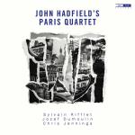 John Hadfield`s Paris Quartet