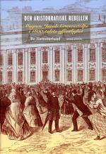 Den Aristokratiske Rebellen - Magnus Jacob Crusenstolpe I 1800-talets Offentlighet