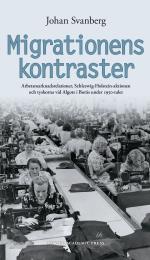Migrationens Kontraster - Arbetsmarknadsrelationer, Schleswig-holstein-aktionen Och Tyskorna Vid Algots I Borås Under 1950-talet